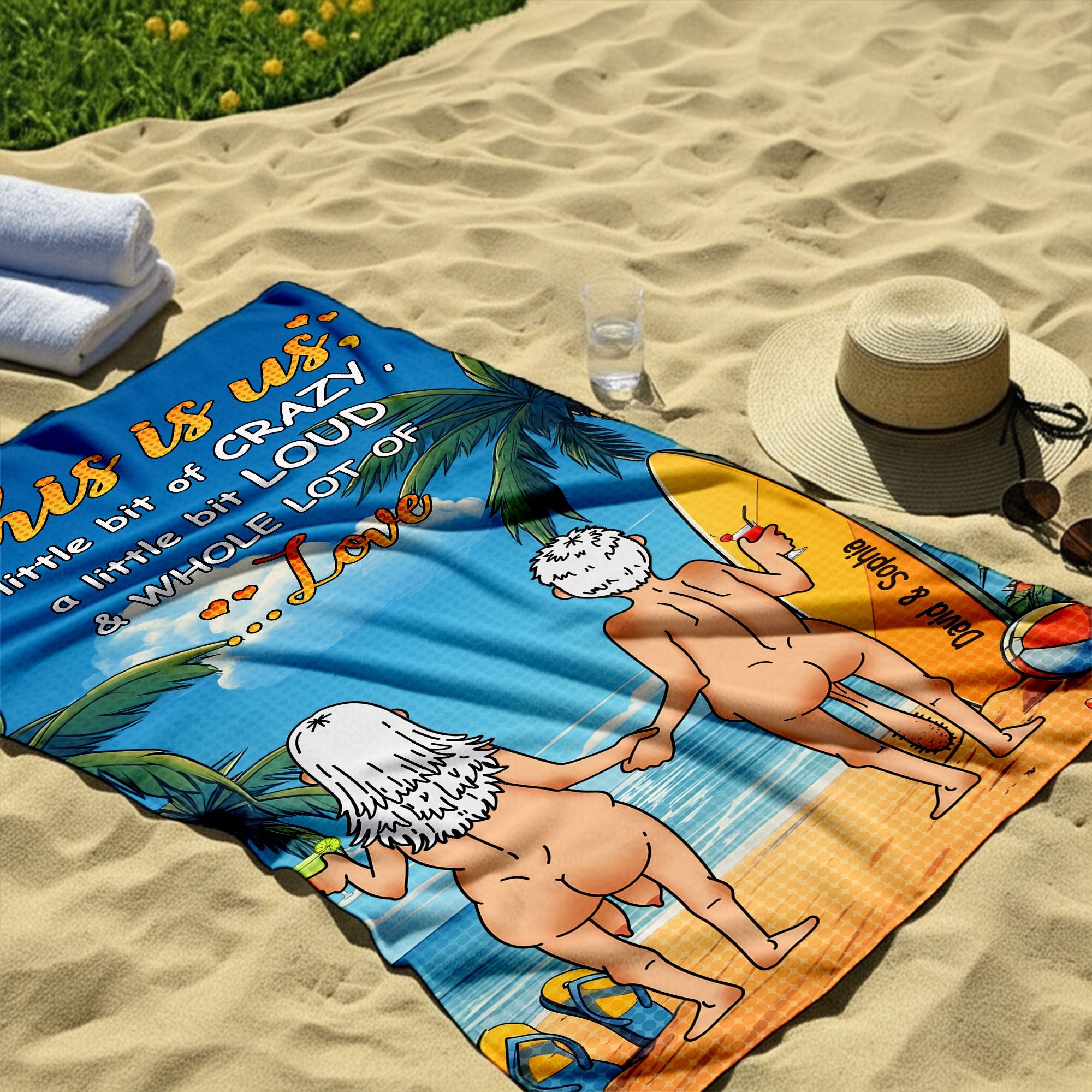 A Little Bit Crazy, A Little Bit Loud & Whole Lot of Love - Personalized Couple Beach Towel with Custom Names