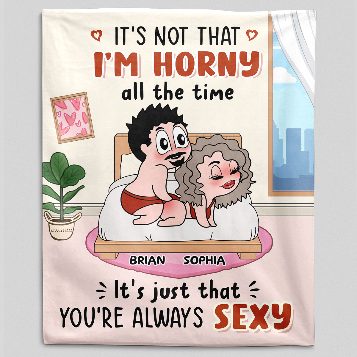 &quot;It&#39;s Not That I&#39;m Horny&quot; Blanket -  Personalized Funny Sexy Fleece Blanket Gifts For Couple Anniversary Gift