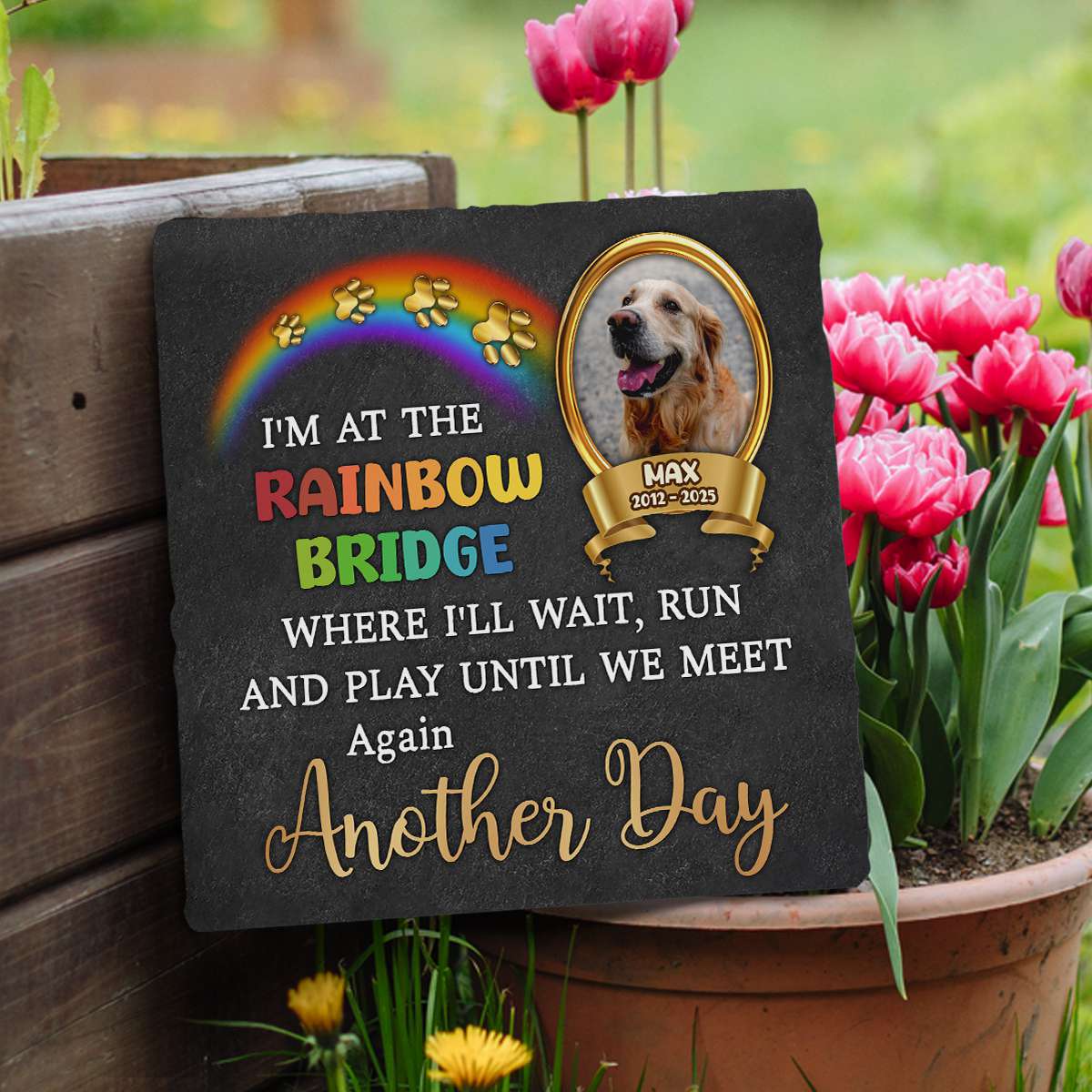 I'm At The Rainbow Bridge - Personalized Pet Memorial Stone Remembrance Gift for Dog Loss