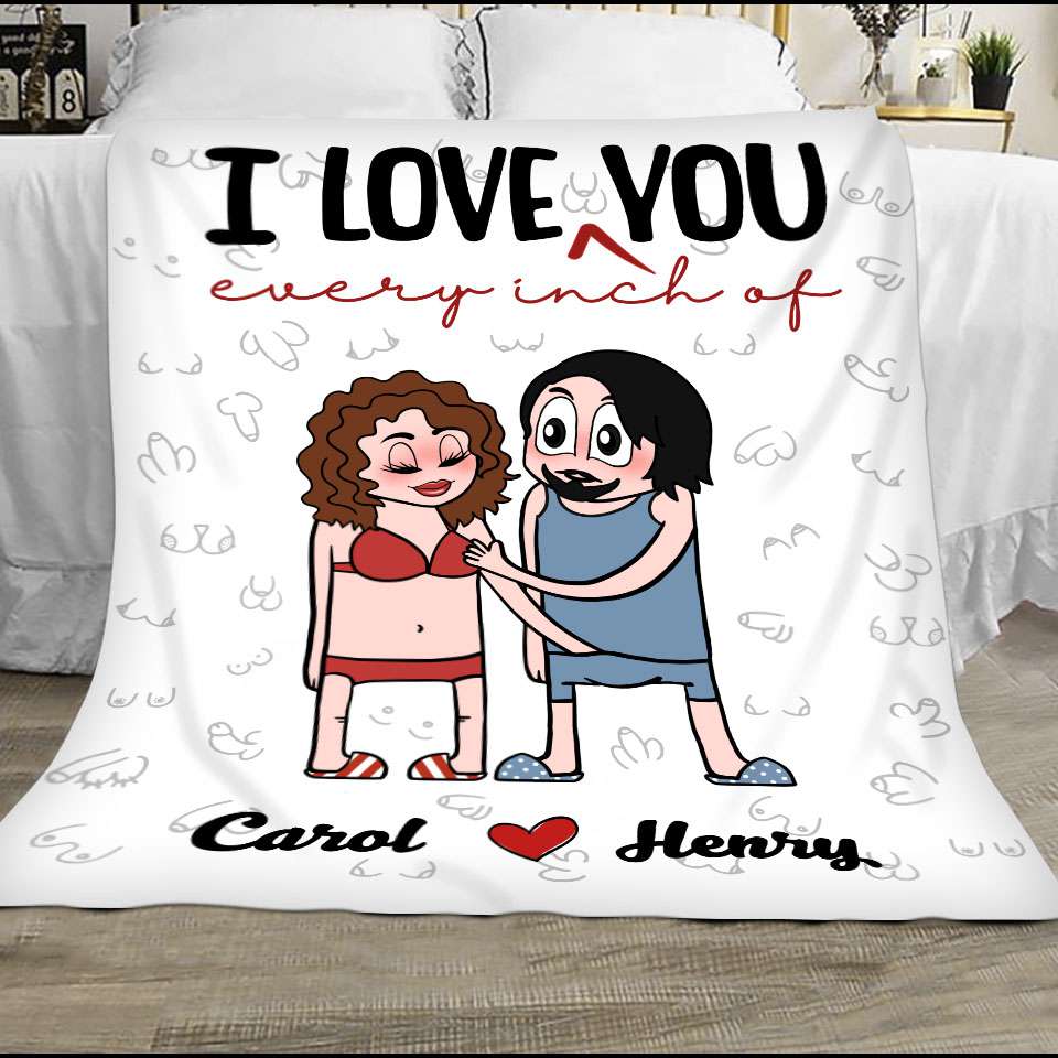 I Love Every Inch Of You - Cheeky Romance Personalized Couple Fleece Blanket