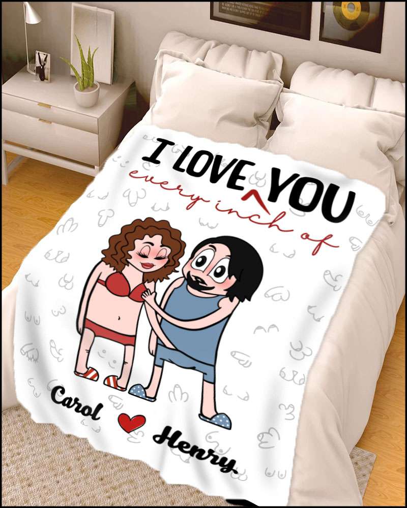 I Love Every Inch Of You - Cheeky Romance Personalized Couple Fleece Blanket