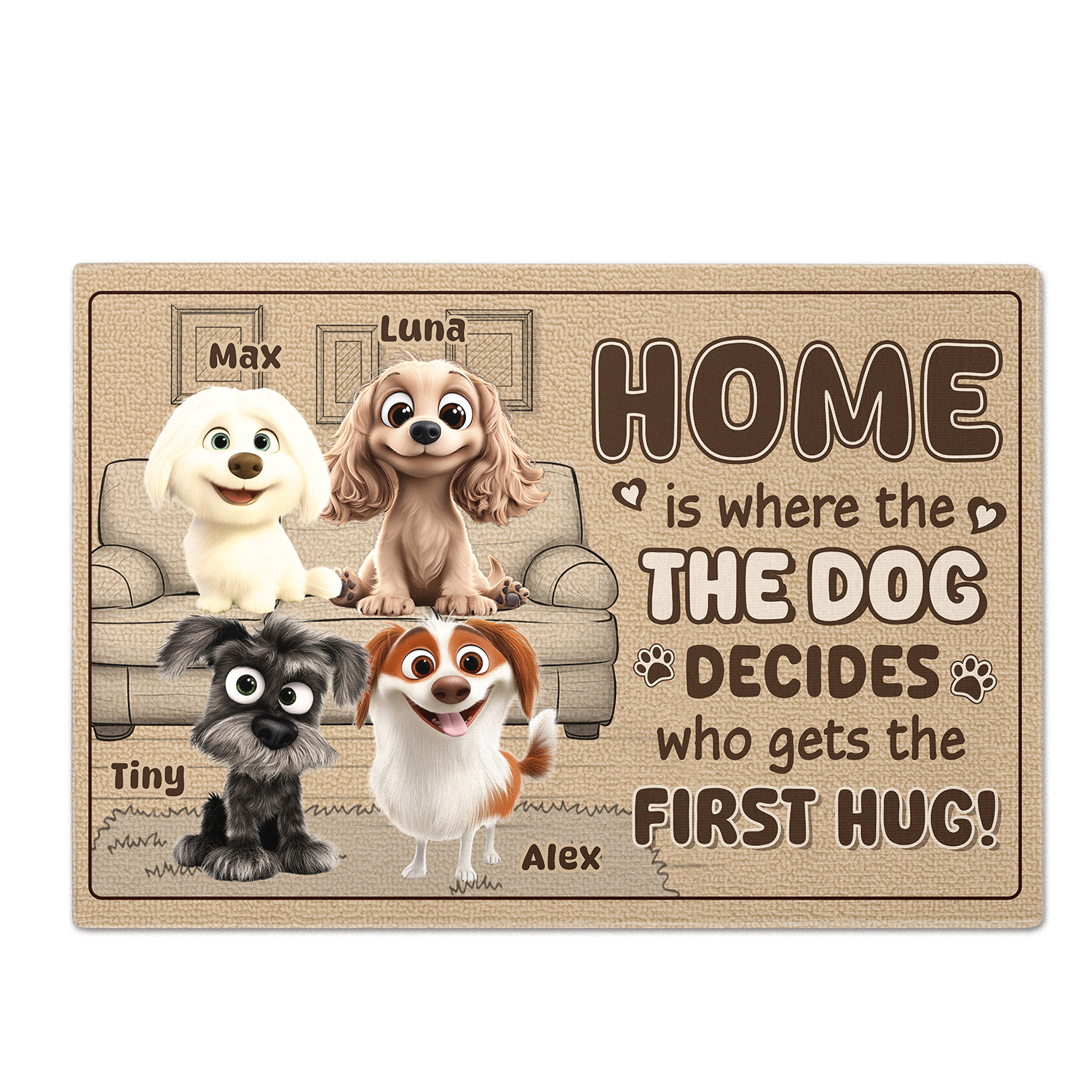 Home is Where the Dog Decides Who Gets the First Hug - Dog Personalized Custom Home Decor Decorative Mat - House Warming Gift For Pet Owners, Pet Lovers