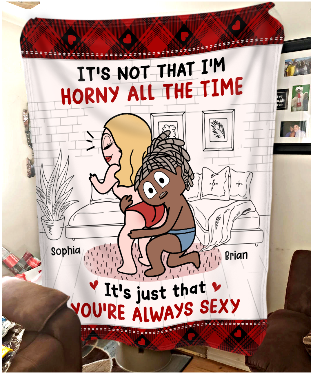 It's Just That You're Always Sexy - Funny Personalized Couple Fleece Blanket Valentine's Day Gifts