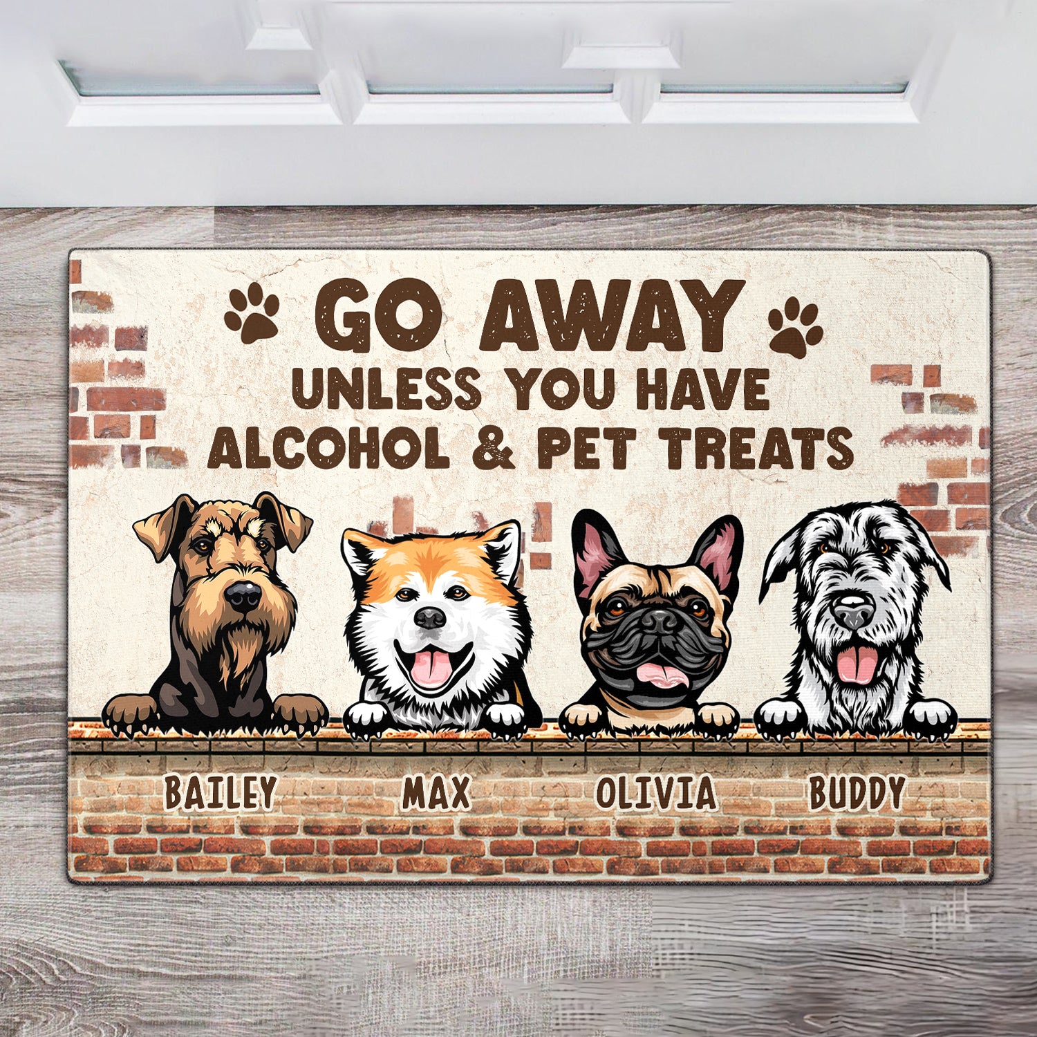 Go Away Unless You Have Beer And Dog Treats - Funny Personalized Dog Decorative Mat, Doormat