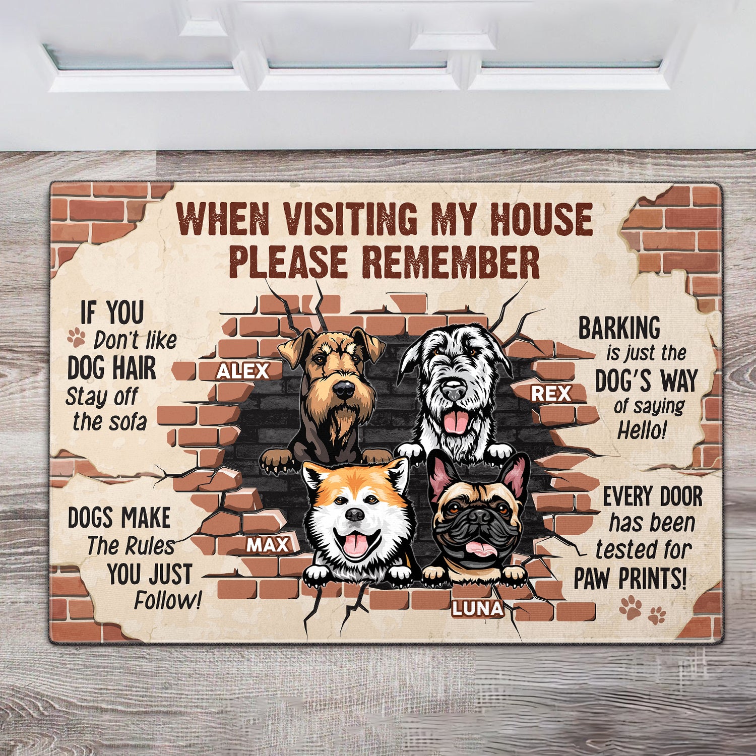 When Visiting My House Please Remember - Dog Personalized Custom Home Decor Decorative Mat - House Warming Gift For Pet Owners, Pet Lovers