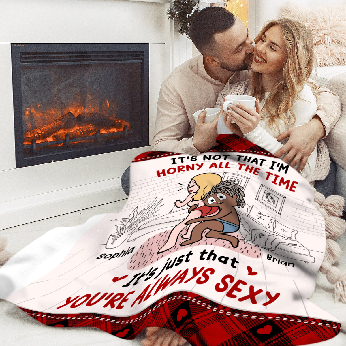 It's Just That You're Always Sexy - Funny Personalized Couple Fleece Blanket Valentine's Day Gifts
